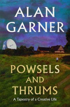 powsels and thrums-alan garner-9780008725228