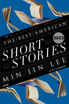 the best american short stories 2023 (ebook)-min jin lee-heidi pitlor-9780063275928