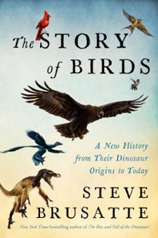 the story of birds (ebook)-steve brusatte-9780063349728