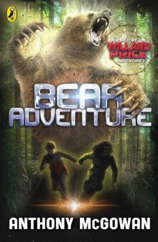 willard price: bear adventure (ebook)-anthony mcgowan-9780141339528