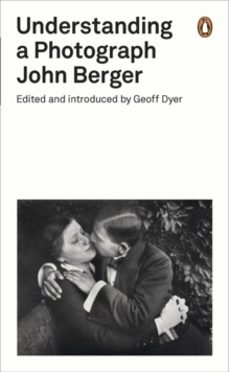 understanding a photograph-john berger-9780141392028