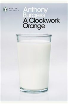 a clockwork orange-anthony burgess-9780141908328