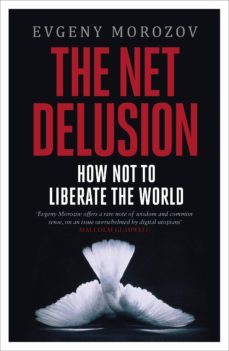 the net delusion (ebook)-evgeny morozov-9780141961828