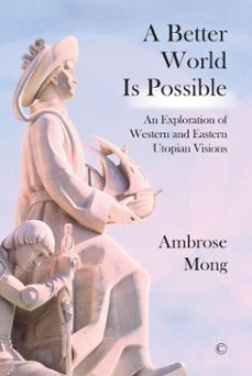 a better world is possible (ebook)-ambrose mong-9780227906828