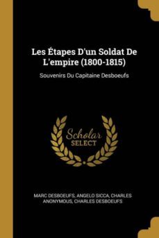 les tapes dun soldat de lempire (1800-1815)-9780270084528