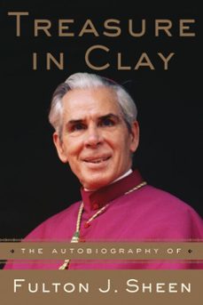 treasure in clay (ebook)-fulton j. sheen-9780307553928