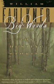big woods-william faulkner-9780307792228