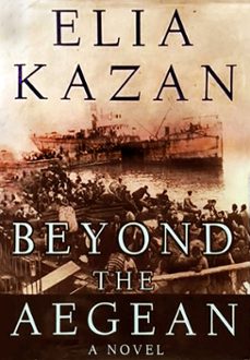 beyond the aegean (ebook)-elia kazan-9780307807328