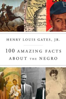 100 amazing facts about the negro (ebook)-henry louis gates-9780307908728