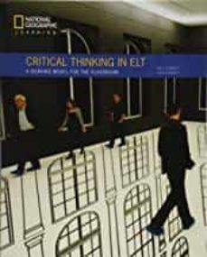 critical thinking in elt: a working model for the classroom-9780357044728