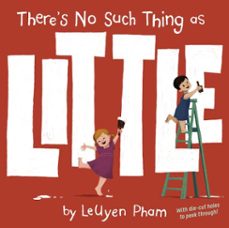 there's no such thing as little (ebook)-leuyen pham-9780385391528