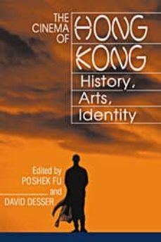 the cinema of hong kong: history, arts, identity-poshek fu-david (eds.) desser-9780521776028