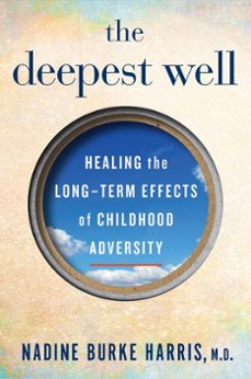the deepest well (ebook)-nadine burke harris-9780544828728