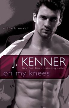 on my knees-j. kenner-9780553395228