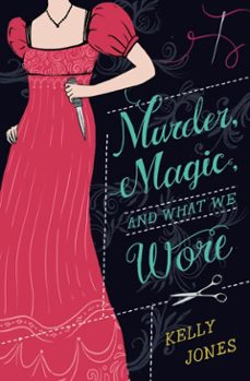murder, magic, and what we wore (ebook)-kelly jones-9780553535228