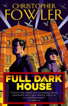 full dark house-christopher fowler-9780553815528