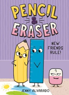 pencil &amp; eraser: new friends rule! (ebook)-jenny alvarado-9780593699928