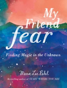 my friend fear (ebook)-meera lee patel-9780593717028