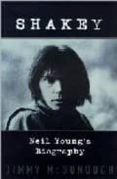 shakey: neil young s biography-9780679427728