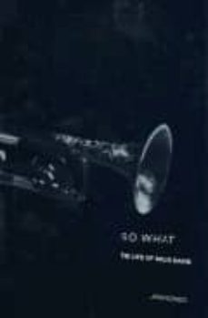 so what: the life of miles davis-john szwed-9780684859828