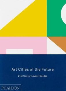art cities of the future-9780714853628