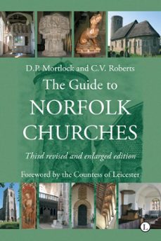 the guide to norfolk churches (ebook)-d p mortlock-c v roberts-9780718847128