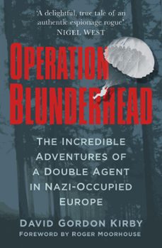 operation blunderhead (ebook)-david gordon kirby-9780750965828
