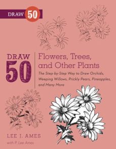 draw 50 flowers, trees, and other plants (ebook)-lee j. ames-p. lee ames-9780770432928
