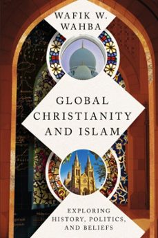 global christianity and islam (ebook)-wafik w. wahba-9780830888528