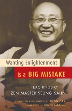 wanting enlightenment is a big mistake (ebook)-seung sahn-9780834825628