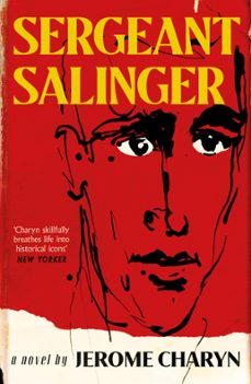 sergeant salinger (ebook)-jerome charyn-9780857304728