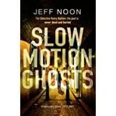 slow motion ghosts-9780857525628