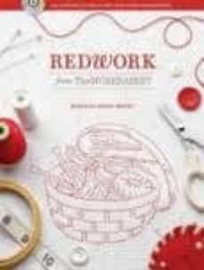 redwork from the workbasket: 100 designs for machine and hand emb roidery-rebecca kemp brent-9780896899728