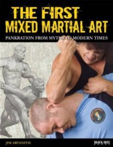 the first mixed martial art: pankration from myths to modern time s-jim arvanitis-9780897501828