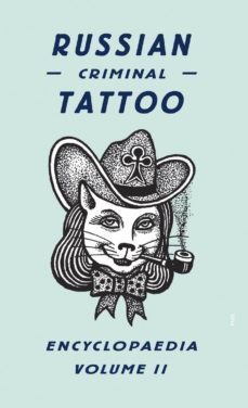 russian criminal tattoo encyclopedia (vol. 2)-danzig baldaev-sergei vasiliev-9780955006128