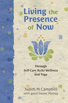 living the presence of now-judith m campbell-9780992077228