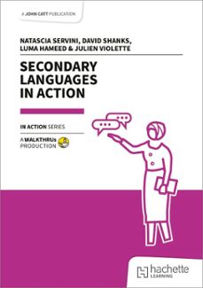 secondary languages in action (ebook)-natascia servini-david shanks-luma hameed-9781036002428