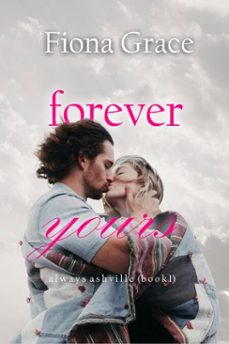 forever yours (always ashvillebook 1) (ebook)-fiona grace-9781094388328