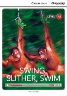 swing, slither, swim low intermediate book with online access-9781107692428