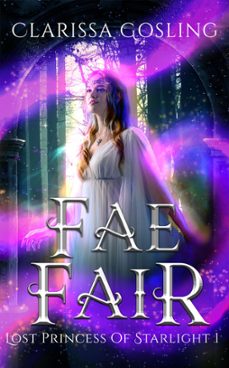 fae fair: a young adult portal fantasy (ebook)-clarissa gosling-9781393222828