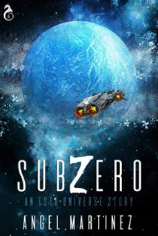 sub zero: an esto universe story (ebook)-angel martinez-9781393420828