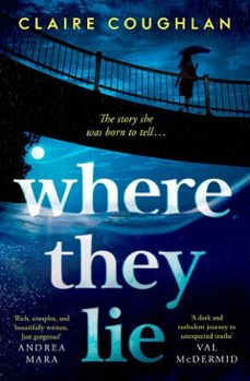 where they lie (ebook)-claire coughlan-9781398521728