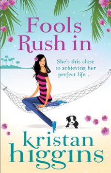 fools rush in (ebook)-kristan higgins-9781408953228