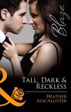 tall, dark &amp; reckless (ebook)-heather macallister-9781408969328