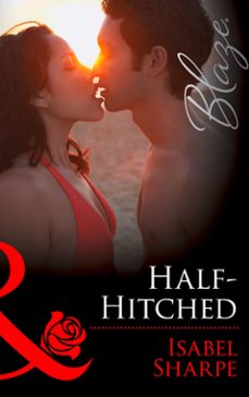 half-hitched (ebook)-isabel sharpe-9781408996928
