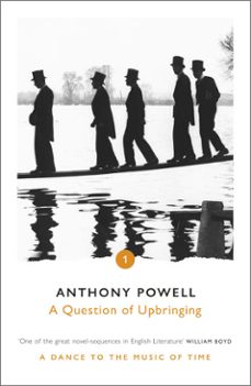 a question of upbringing-anthony powell-9781409037828