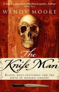 the knife man (ebook)-wendy moore-9781409044628