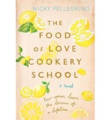 the food of love cookery school-nicky pellegrino-9781409150428