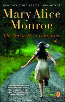 the butterfly's daughter (ebook)-mary alice monroe-9781439171028