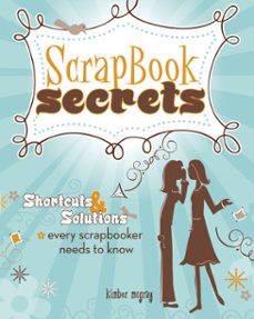 scrapbook secrets (ebook)-kimber mcgray-9781440225628